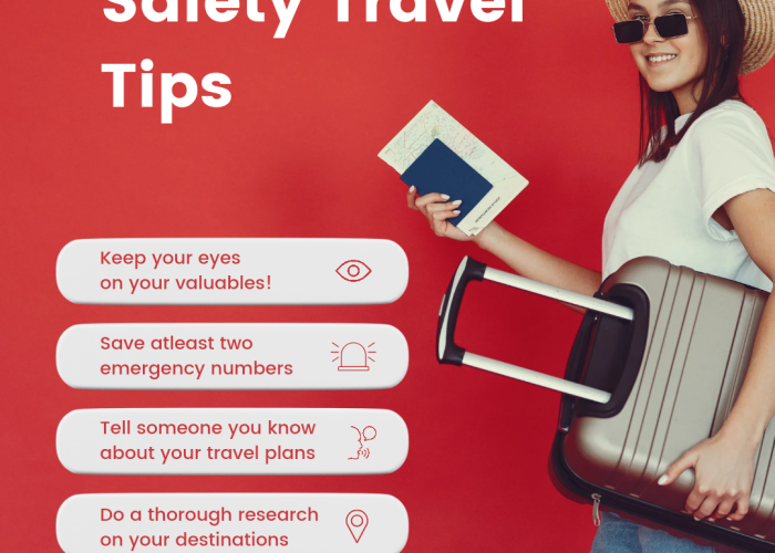 Travel Safety Tips: How to Stay Safe and Secure on Your Journey